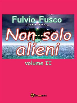 cover image of Non solo alieni--Volume II